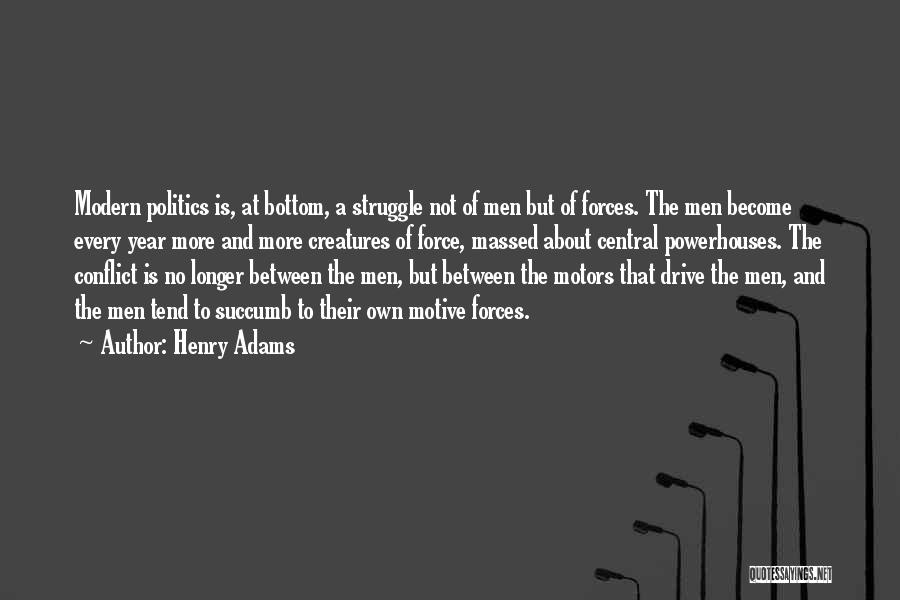 Henry Adams Quotes 410699