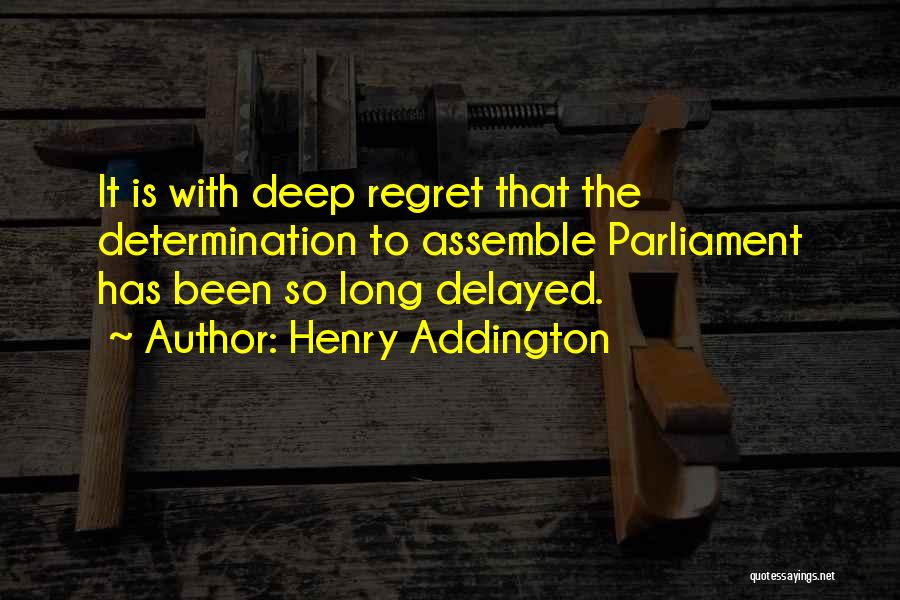 Henry Addington Quotes 984023