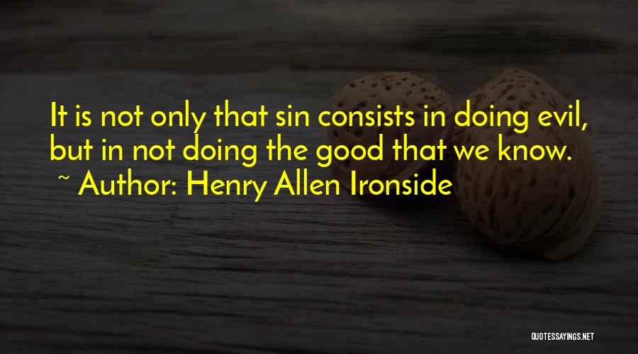 Henry Allen Ironside Quotes 942463