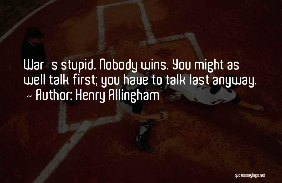 Henry Allingham Quotes 1636451