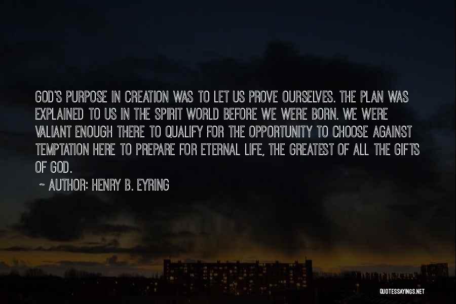 Henry B. Eyring Quotes 1087768