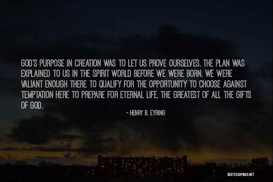 Henry B. Eyring Quotes 1087768 Henry B. Eyring Quotes 1087768