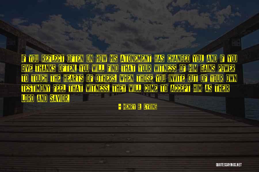Henry B. Eyring Quotes 109177 Henry B. Eyring Quotes 109177