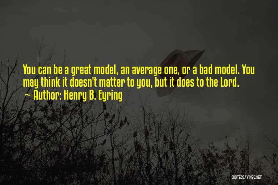 Henry B. Eyring Quotes 1226651