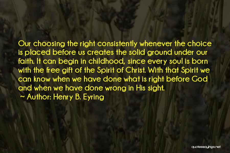 Henry B. Eyring Quotes 1327725