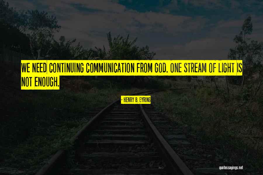 Henry B. Eyring Quotes 1361053 Henry B. Eyring Quotes 1361053