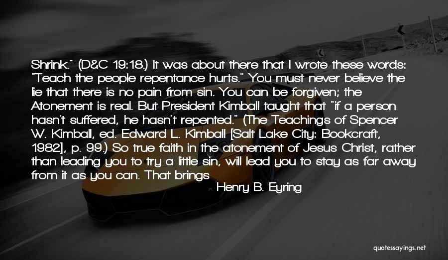 Henry B. Eyring Quotes 1413620 Henry B. Eyring Quotes 1413620