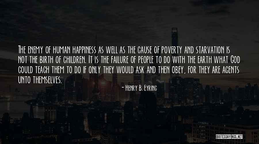 Henry B. Eyring Quotes 169588 Henry B. Eyring Quotes 169588