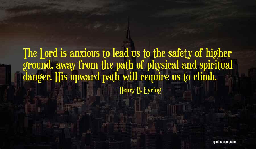 Henry B. Eyring Quotes 239149