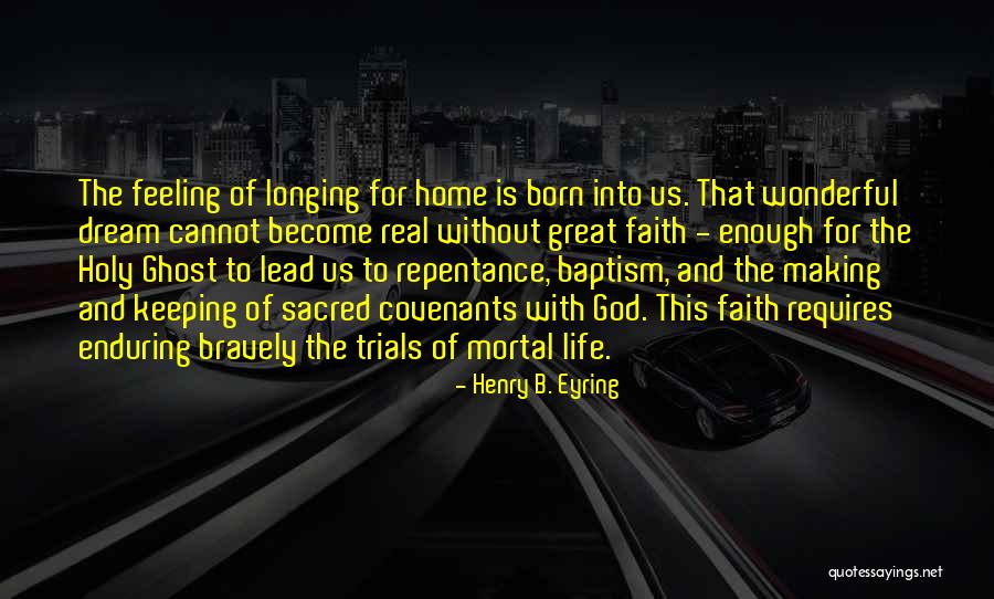 Henry B. Eyring Quotes 337657