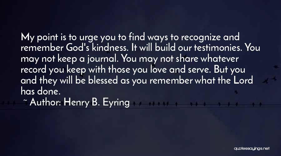 Henry B. Eyring Quotes 497884