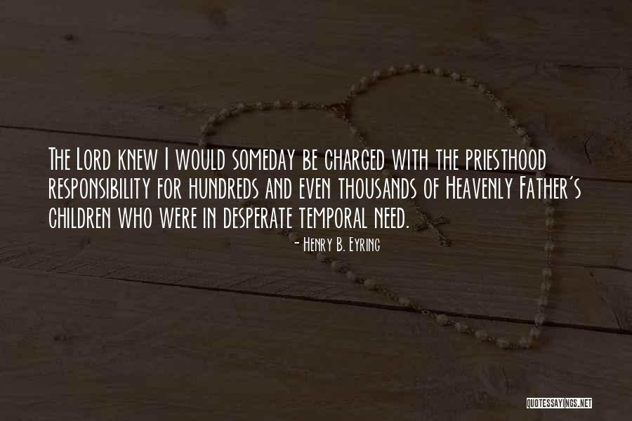 Henry B. Eyring Quotes 981118