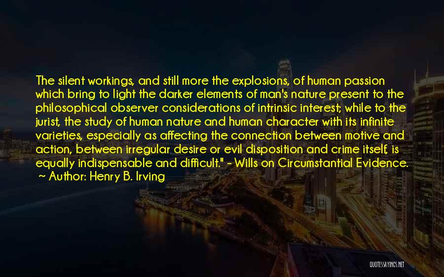 Henry B. Irving Quotes 1038660