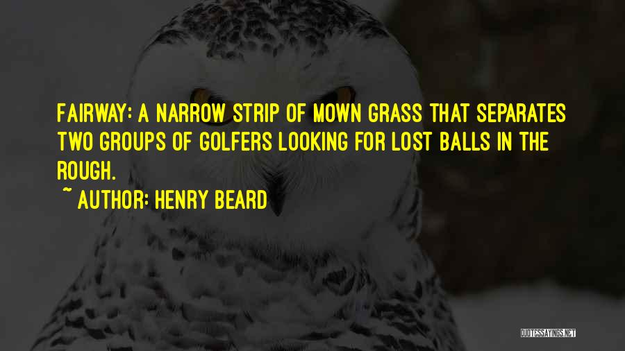 Henry Beard Quotes 162567