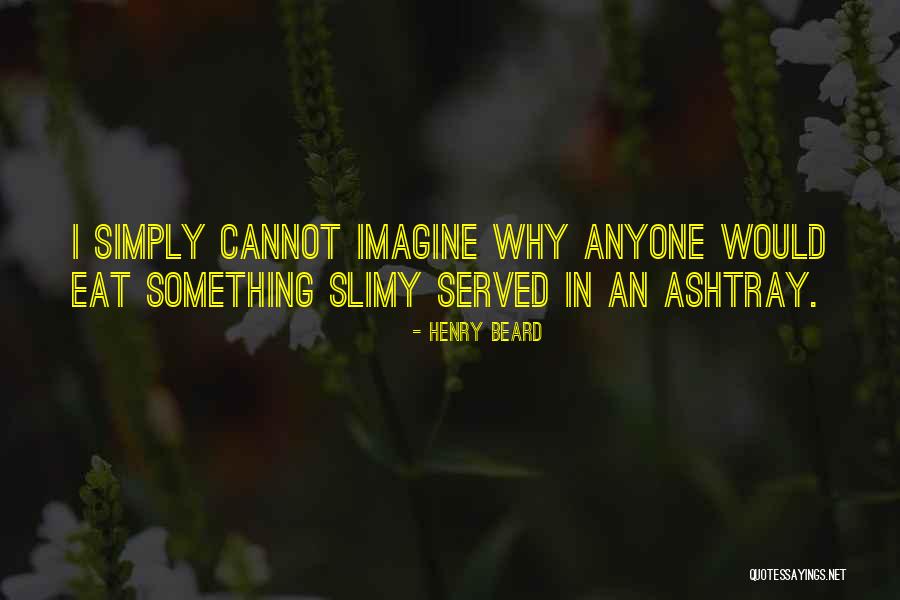 Henry Beard Quotes 755279 Henry Beard Quotes 755279