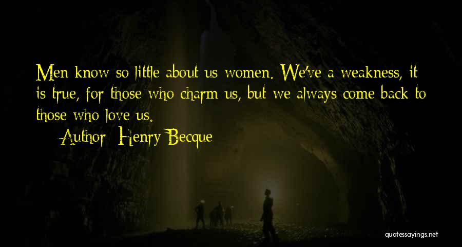 Henry Becque Quotes 1077264