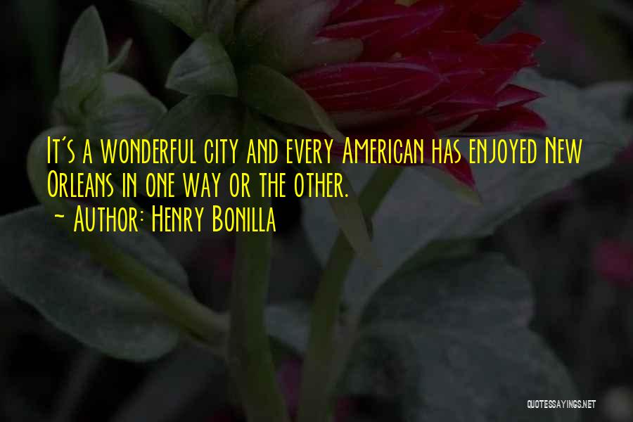 Henry Bonilla Quotes 311549