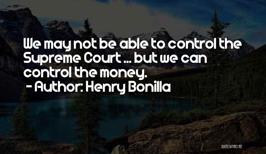 Henry Bonilla Quotes 927732