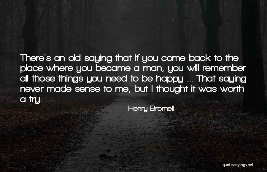 Henry Bromell Quotes 936621