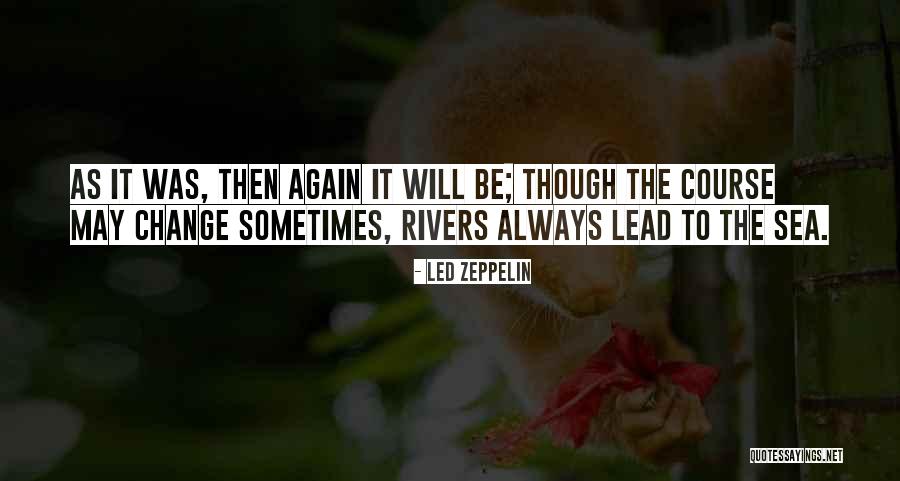 Henry Brulard Quotes By Led Zeppelin Henry Brulard Quotes By Led Zeppelin