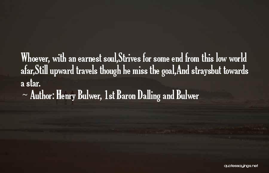 Henry Bulwer, 1st Baron Dalling And Bulwer Quotes 825583