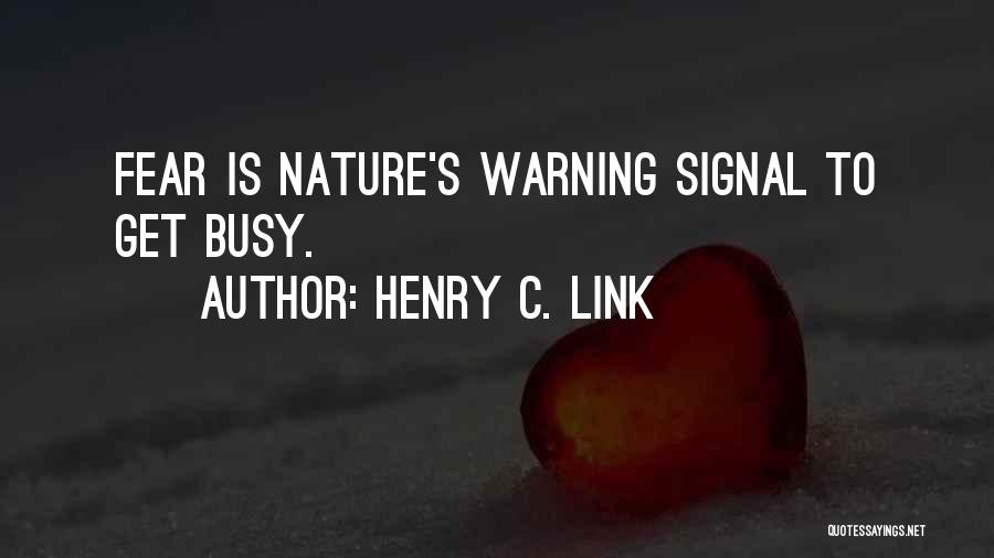 Henry C. Link Quotes 1221334