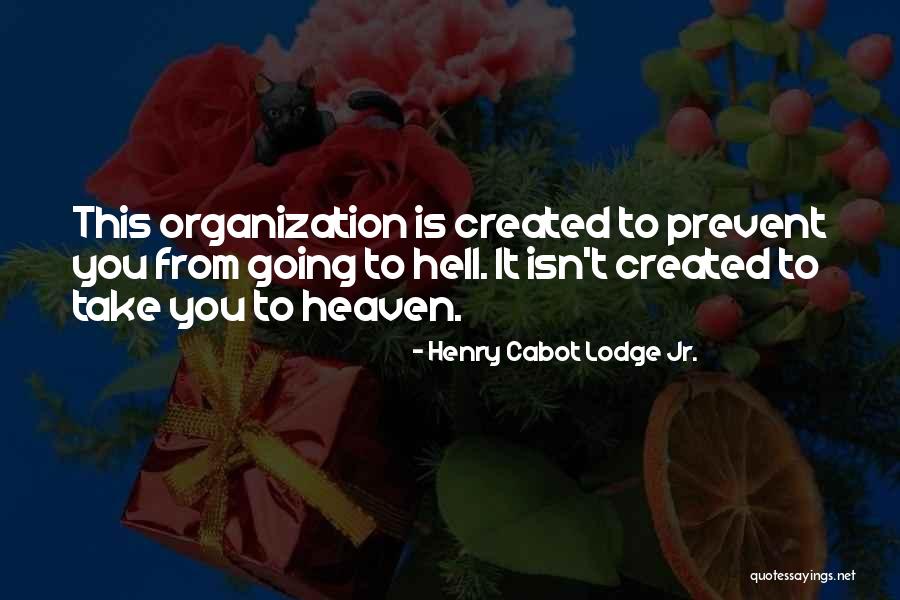 Henry Cabot Lodge Jr. Quotes 1152210 Henry Cabot Lodge Jr. Quotes 1152210