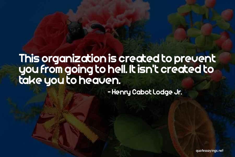 Henry Cabot Lodge Jr. Quotes 1152210