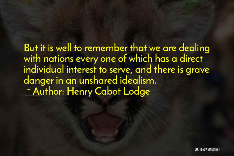 Henry Cabot Lodge Quotes 1018698