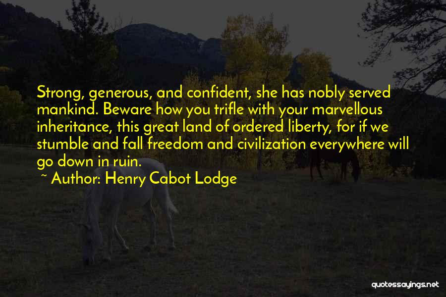 Henry Cabot Lodge Quotes 1532240