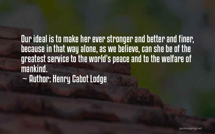 Henry Cabot Lodge Quotes 209787