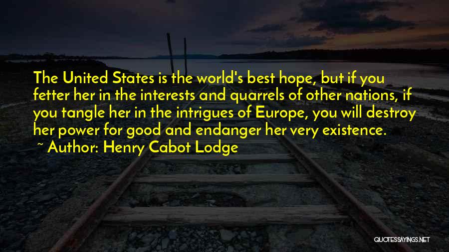 Henry Cabot Lodge Quotes 2129334