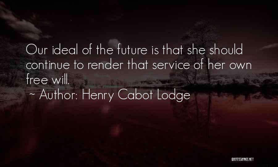 Henry Cabot Lodge Quotes 892591