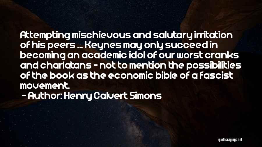 Henry Calvert Simons Quotes 810823