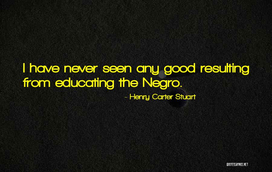 Henry Carter Stuart Quotes 503339 Henry Carter Stuart Quotes 503339