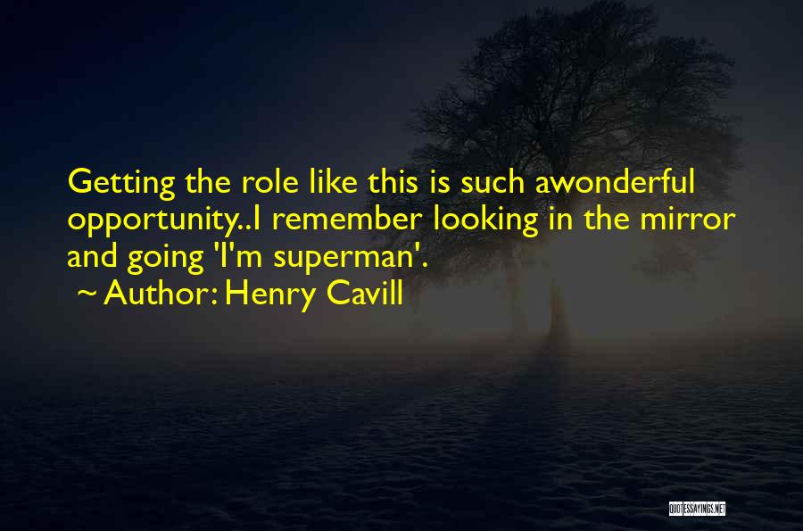 Henry Cavill Quotes 1160563