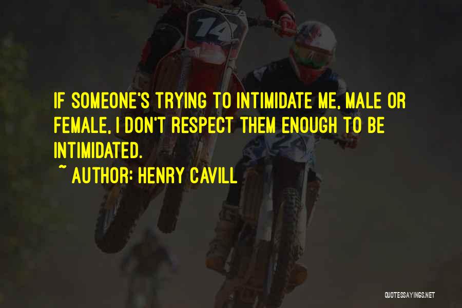 Henry Cavill Quotes 1439125