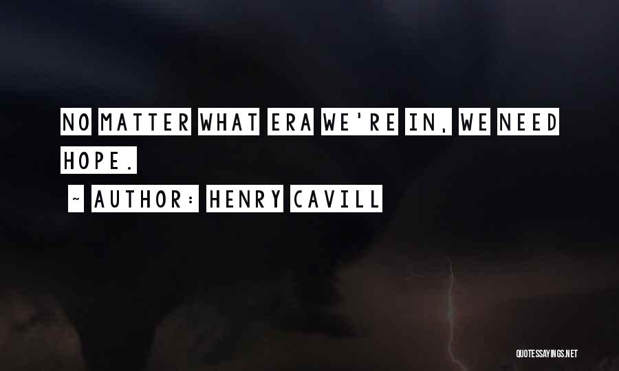 Henry Cavill Quotes 1681528