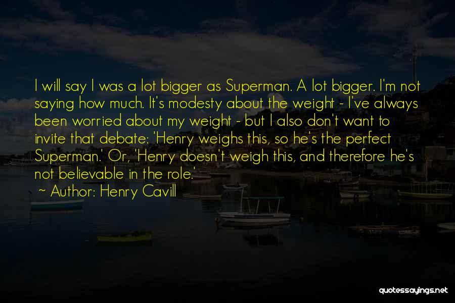 Henry Cavill Quotes 1929591
