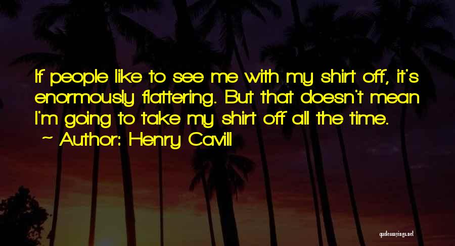 Henry Cavill Quotes 868235