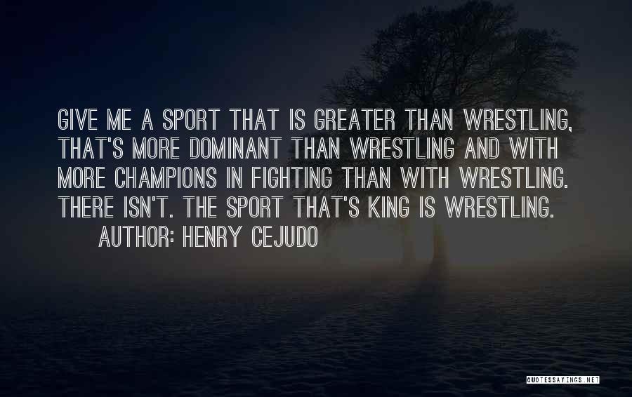 Henry Cejudo Quotes 1322271