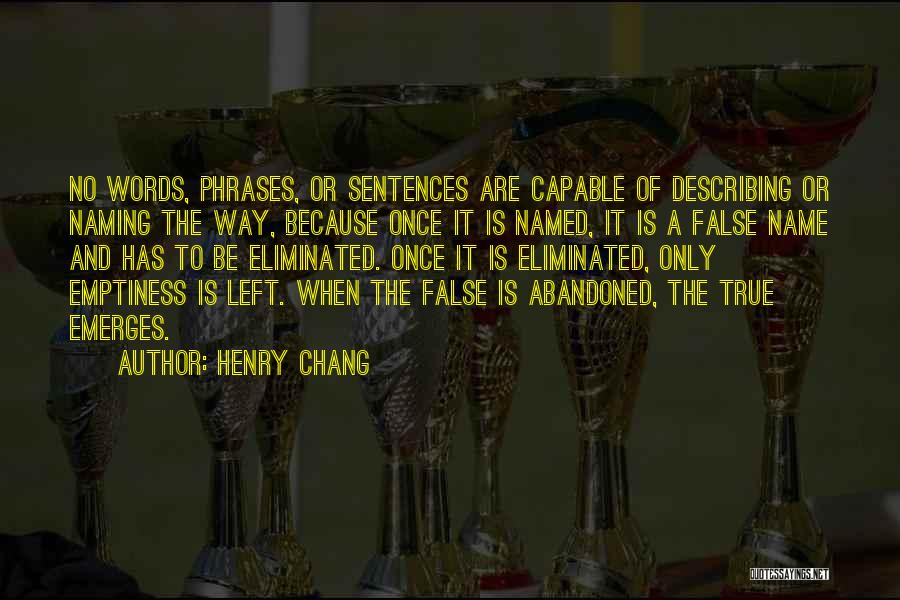 Henry Chang Quotes 1207323