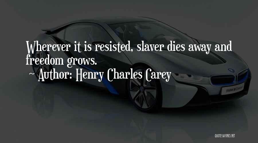 Henry Charles Carey Quotes 1856504