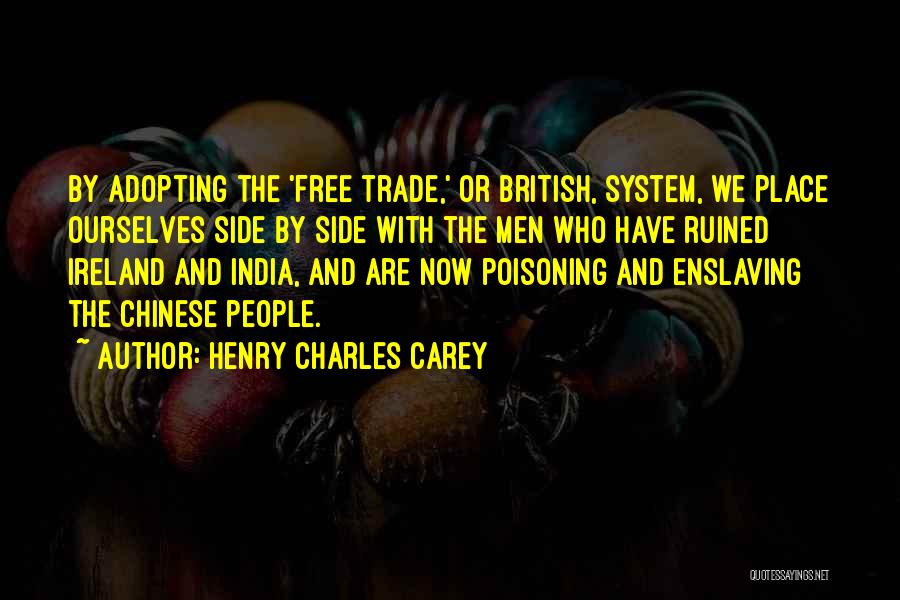 Henry Charles Carey Quotes 1938551