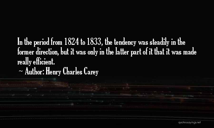 Henry Charles Carey Quotes 2162106