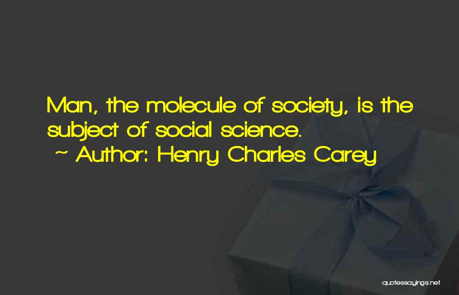 Henry Charles Carey Quotes 419571