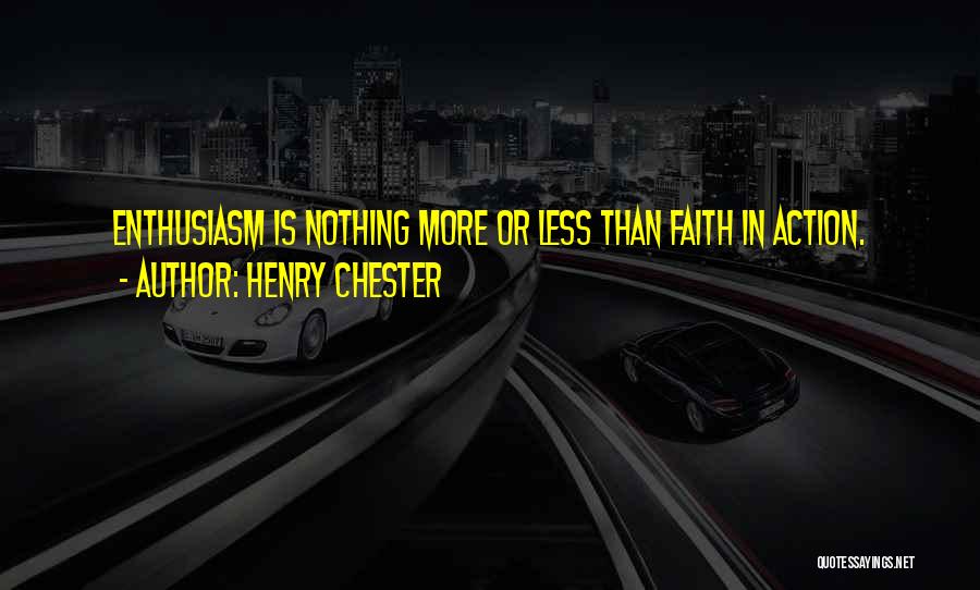 Henry Chester Quotes 244866