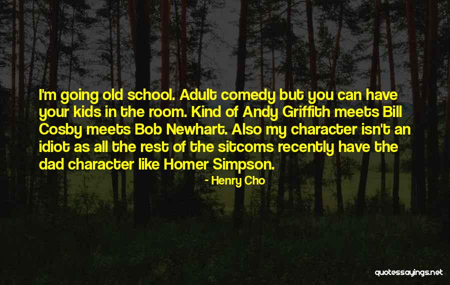 Henry Cho Quotes 1040080 Henry Cho Quotes 1040080