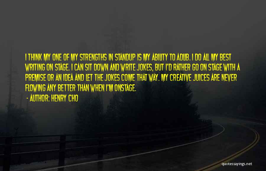 Henry Cho Quotes 1275086