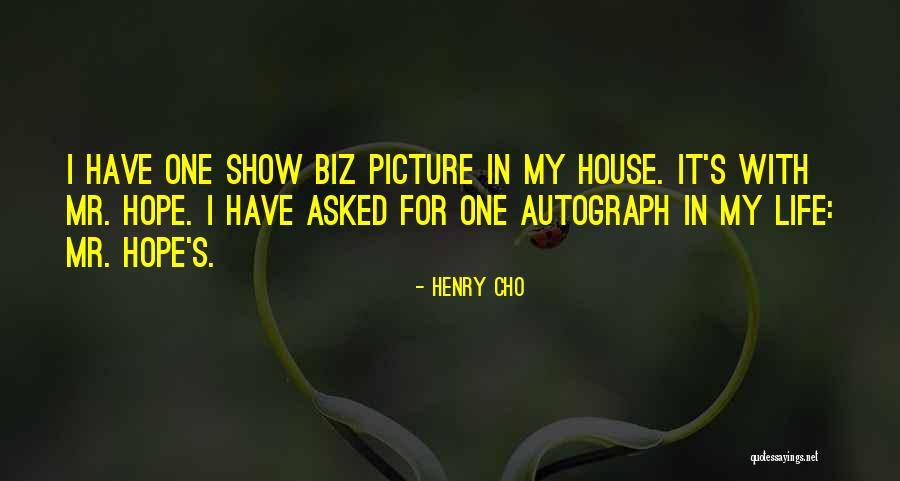 Henry Cho Quotes 1443668 Henry Cho Quotes 1443668